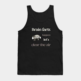 Brain Farts Happen Let's Clear the Air Men's Mental Health Tank Top